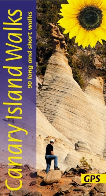 Canary Islands Sunflower Walking Guide - 90 long and short walks