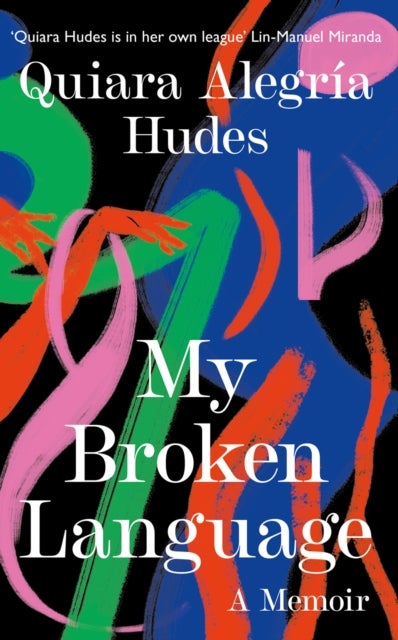 My Broken Language - A Memoir