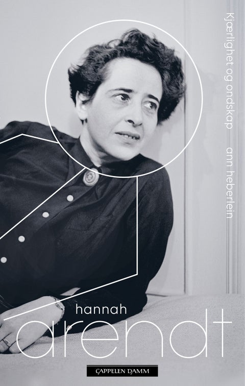 Hannah Arendt - kjærlighet og ondskap