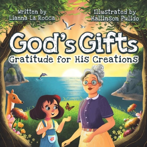 God's Gifts - Gratitude for His Creations