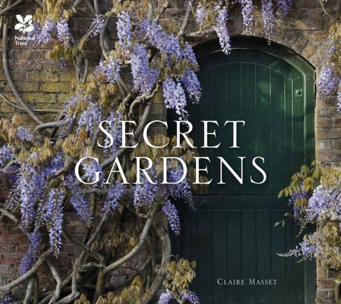 Secret Gardens - Of the National Trust