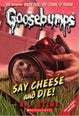 Say Cheese and Die! (Classic Goosebumps #8)