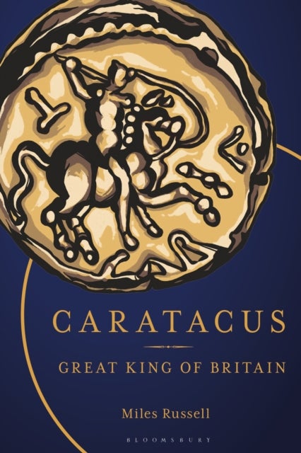 Caratacus - Great King of Britain