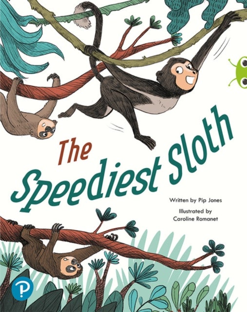 Bug Club Shared Reading: The Speediest Sloth (Year 2)