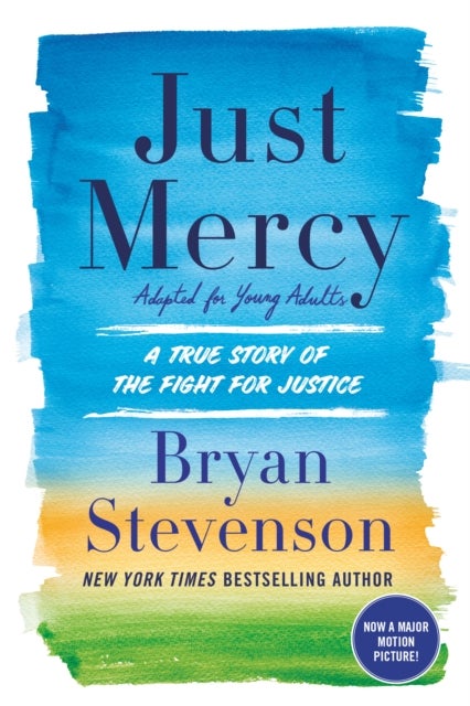 Just Mercy - A True Story of the Fight for Justice