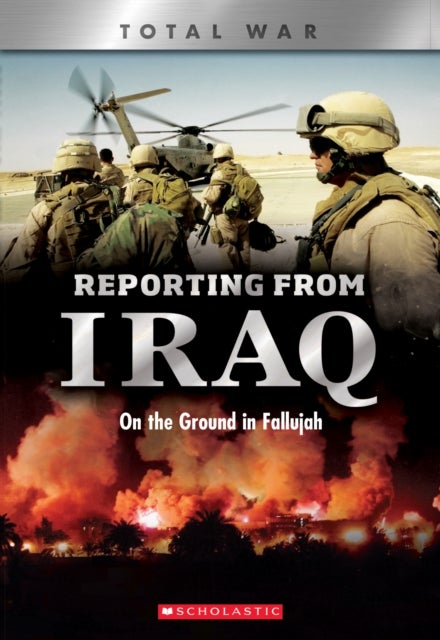 Reporting From Iraq (X Books: Total War)