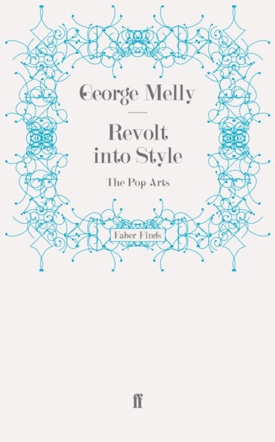 Revolt into Style - The Pop Arts