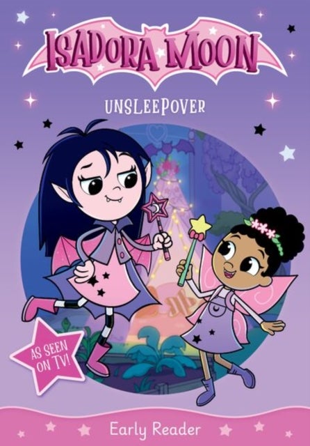 Isadora Moon: Unsleepover, an exciting early reader based on the top rated animated TV series, from the world of Harriet Muncaster
