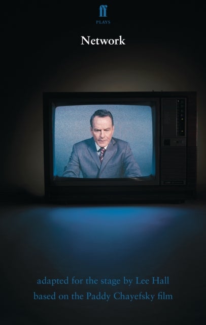 Network - based on the Paddy Chayefsky film