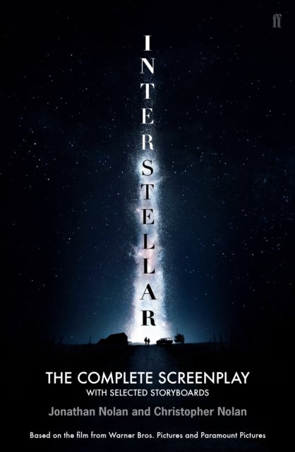 Interstellar - The Complete Screenplay With Selected Storyboards