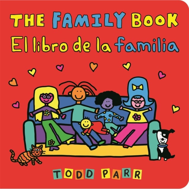 The Family Book / El libro de la familia (Bilingual edition) av Todd Parr