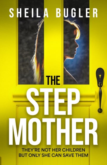 The Stepmother - A totally gripping psychological thriller with a twist you won’t see coming