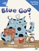 Rigby Star Phonic Guided Reading Blue Level: Blue Goo Teaching Version