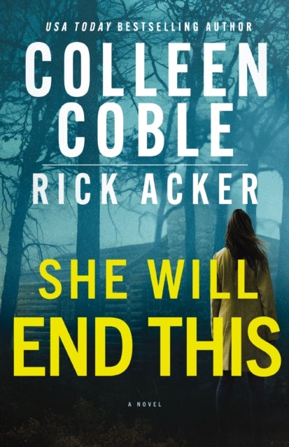 She Will End This - A romantic thriller where the past won’t stay buried