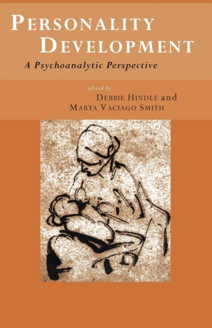Personality Development - A Psychoanalytic Perspective