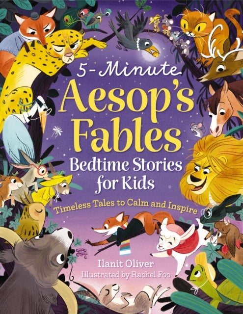 5-Minute Aesop's Fables - Bedtime Stories for Kids (Classic Tales to Calm and Inspire)