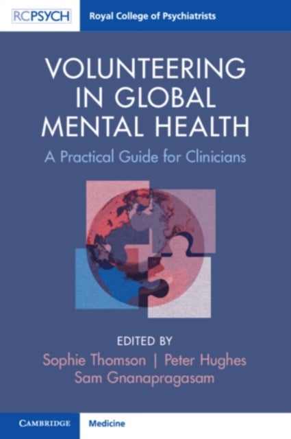 Volunteering in Global Mental Health - A Practical Guide for Clinicians