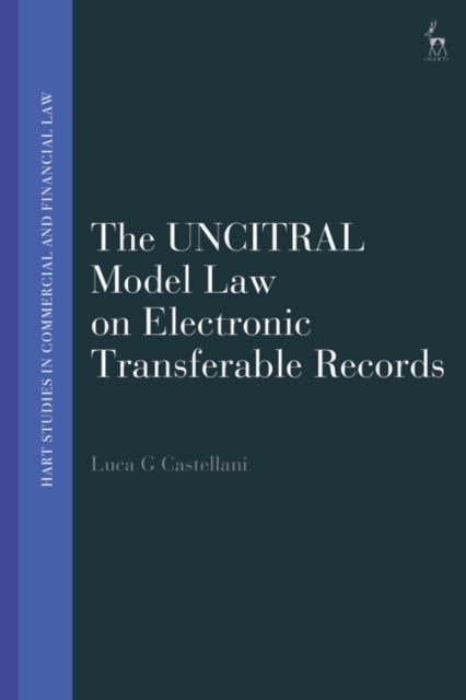 UNCITRAL Model Laws on Digital Trade - Electronic Transferable Records, Digital Identity and Trust Services
