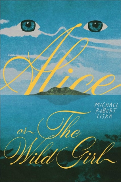 Alice, or The Wild Girl
