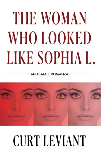 The Woman Who Looked Like Sophia L. - An Epistolary Email Romanza