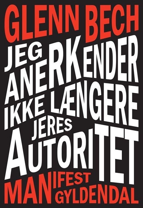 Jeg anerkender ikke længere jeres autoriet - Manifest