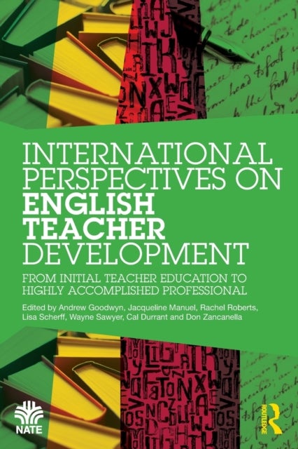 International Perspectives on English Teacher Development - From Initial Teacher Education to Highly Accomplished Professional
