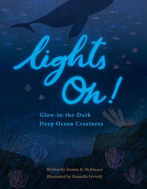 Lights On! - Glow-in-the-Dark Deep Ocean Creatures