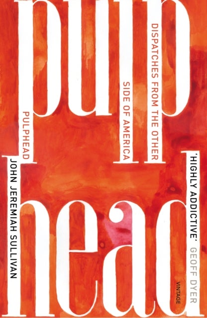 Pulphead - Notes from the Other Side of America