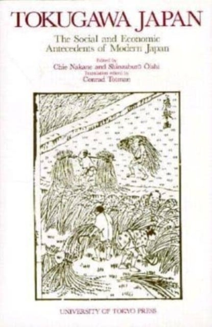 Tokugawa Japan ¿ The Social and Economic Antecedents of Modern Japan