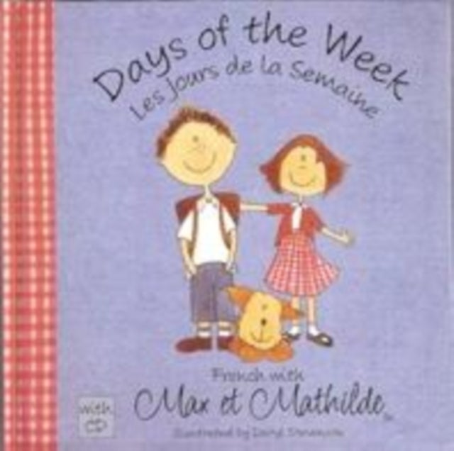 Max et Mathilde - Days of the Week -  Les Jours De La Semaine