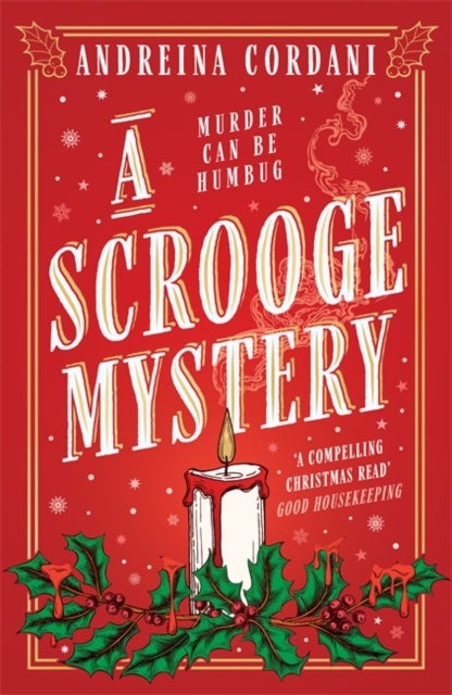 A Scrooge Mystery - The perfect festive whodunnit featuring Dickens' beloved miser, Ebenezer Scrooge