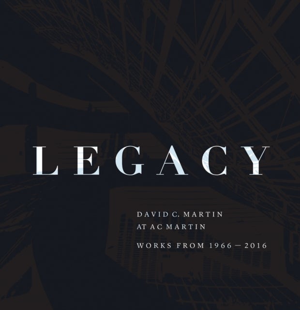Legacy - David Martin at AC Martin
