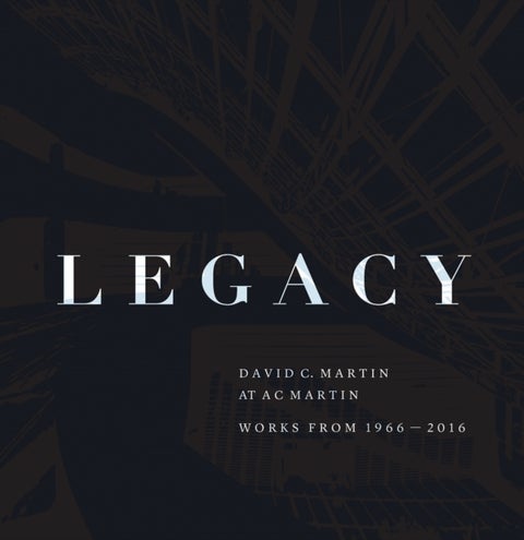 Legacy - David Martin at AC Martin