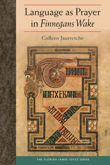 Language As Prayer in Finnegans Wake
