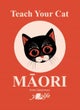 Teach Your Cat Maori
