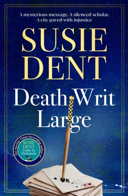 Death Writ Large - The unmissable new linguistic mystery in the Sunday Times bestselling series from Britain's wordsmith, Susie Dent