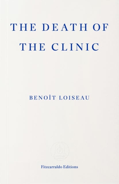 Death of the Clinic