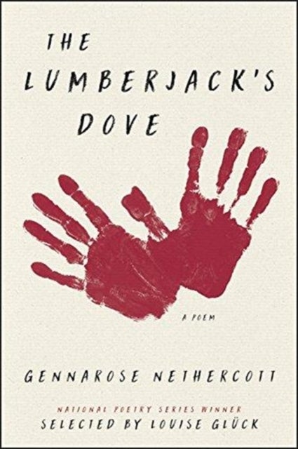 The Lumberjack's Dove: A Poem - A Poem