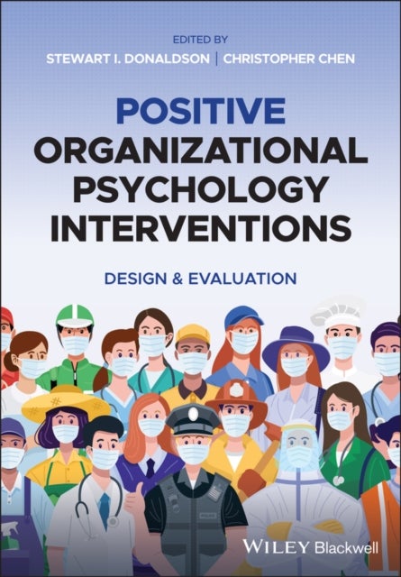 Positive Organizational Psychology Interventions - Design and Evaluation