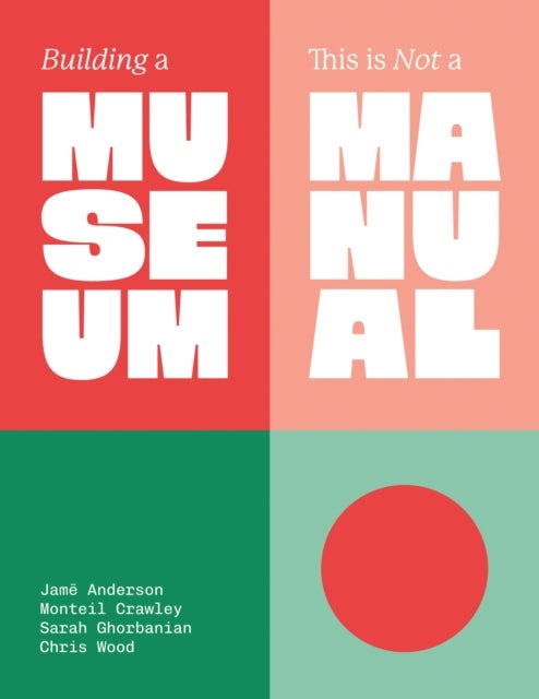 Building a Museum - This is Not a Manual