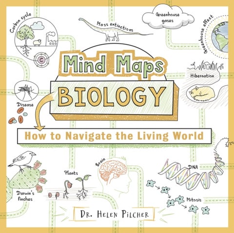 Mind Maps: Biology - How to Navigate the Living World
