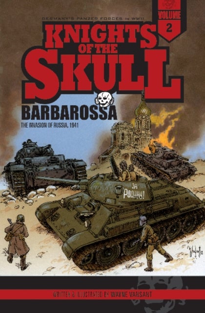 Knights of the Skull, Vol. 2 - Germany's Panzer Forces in WWII, Barbarossa: the Invasion of Russia, 1941