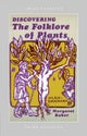 Discovering The Folklore of Plants
