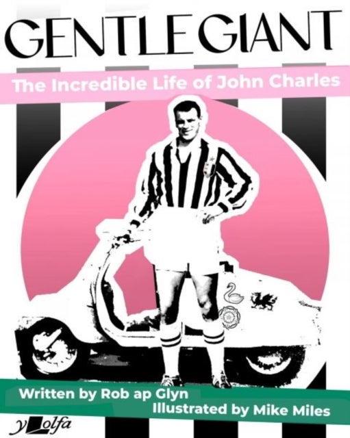 Gentle Giant - The incredible life of John Charles
