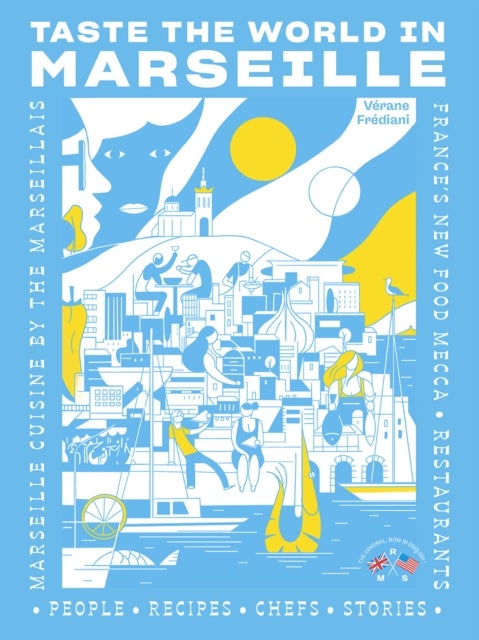 Taste the World in Marseille - Marseille Cuisine by the Marseillais