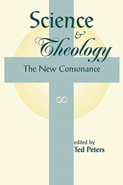 Science And Theology - The New Consonance