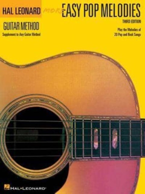More Easy Pop Melodies - Third Edition - Play the Melodies of 20 Pop and Rock Songs
