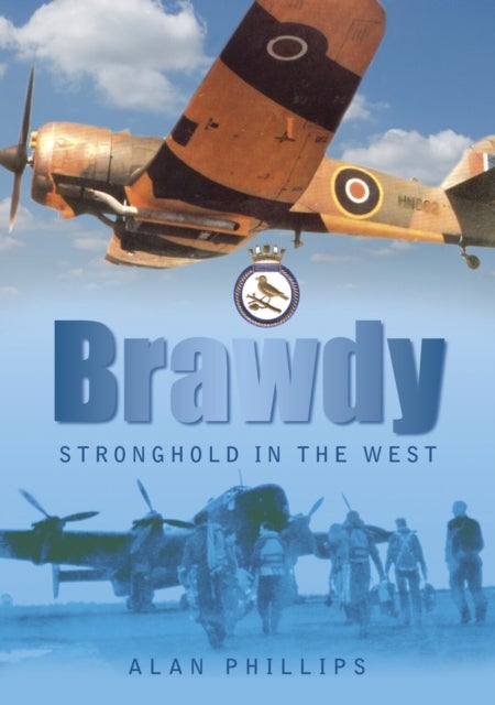 Brawdy - Stronghold in the West
