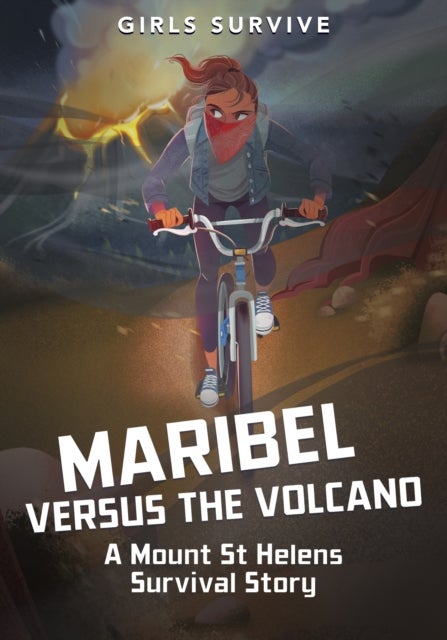 Maribel Versus the Volcano - A Mount St Helens Survival Story