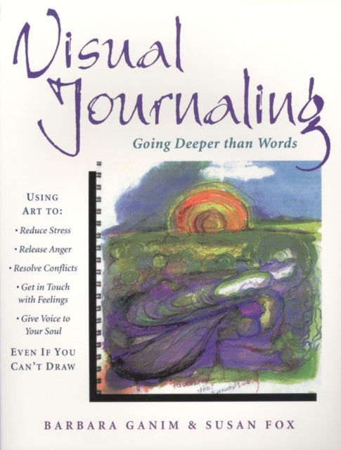 Visual Journaling - Going Deeper Than Words